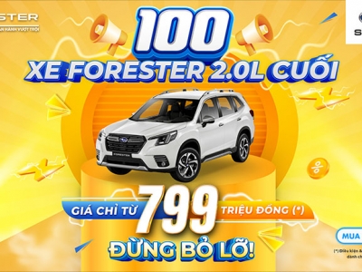 CHƯƠNG TRÌNH KHUYẾN MẠI THÁNG 07/2026 DÀNH CHO XE SUBARU FORESTER