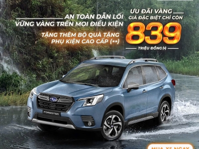 CHƯƠNG TRÌNH KHUYẾN MẠI THÁNG 06/2026 DÀNH CHO XE SUBARU FORESTER